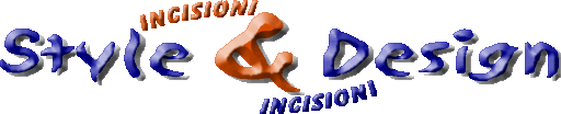Style & Design incisioni computerizzate Style & Design incisioni computerizzate