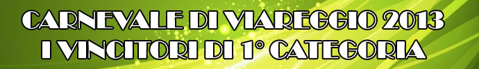 Vincitori edizione Carnevale 2013