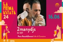 Terza edizione de "La Prima Estate" a Lido di Camaiore: i 2manydjs arricchiscono il cartellone
