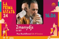 Terza edizione de "La Prima Estate" a Lido di Camaiore: i 2manydjs arricchiscono il cartellone