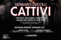 Debutto in Versiliana per "Cattivi" scritto e interpretato da Gennaro Duccilli