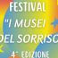 Arriva la quarta edizione del Festival "I Musei del Sorriso"
