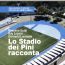 "Lo Stadio dei Pini racconta" Incontro con Guidi, Lepore e Lorenzini