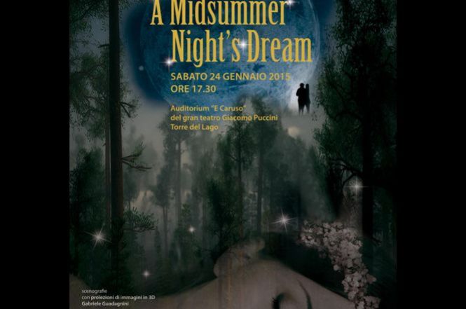"Midsummer night's dream" all'auditorium Enrico Caruso di Torre del Lago
