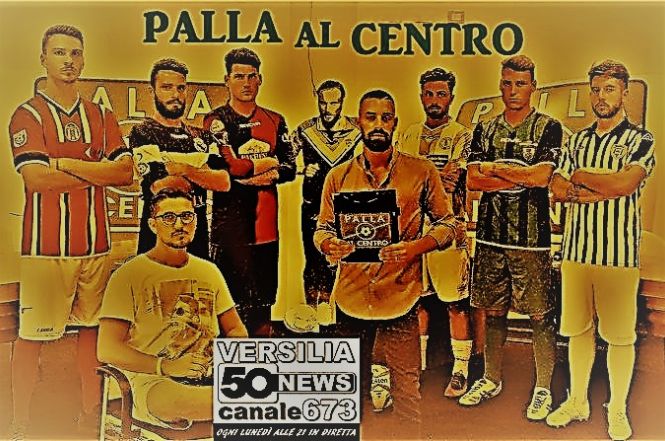 Riparte il 4 settembre la seconda stagione di «Palla al centro», il programma tv sul calcio versiliese che è già un "must"