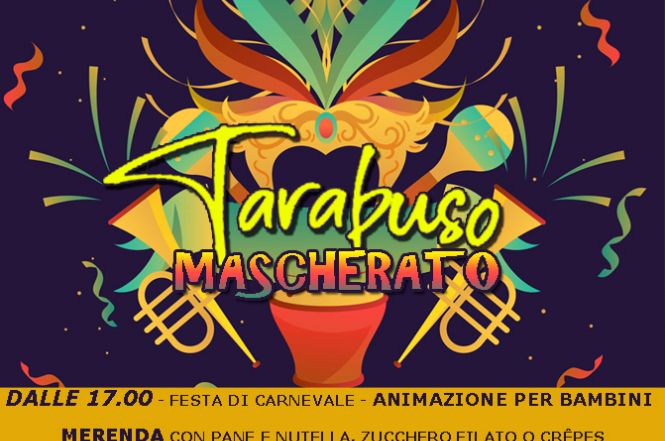 Il Tarabuso Mascherato: grande festa di Carnevale a Villa Tarabuso