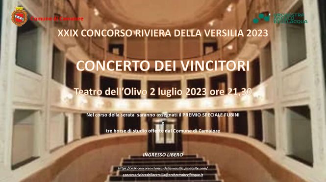 Domenica 2 luglio, concerto finale del XXIX concorso Riviera della Versilia