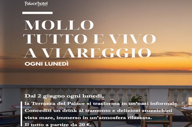 Al Palace Hotel ecco l'aperitivo "Molla tutto e vivi i tuoi sogni"