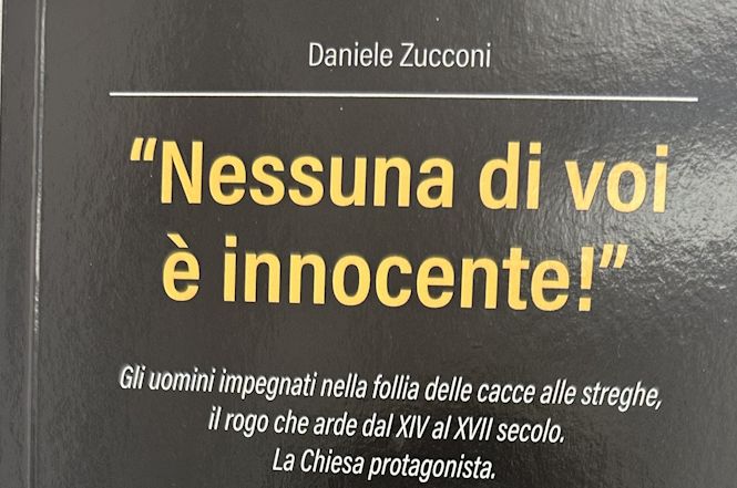 Streghe protagoniste nel libro di Daniele Zucconi "Nessuna di voi è innocente"