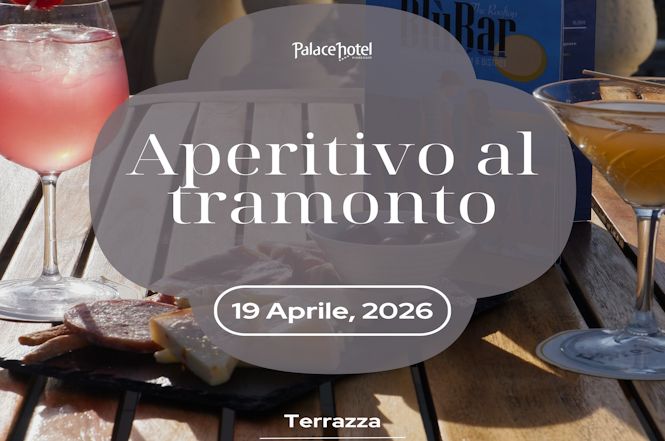 Domenica  al Palace Hotel  musica  e aperitivo in terrazza