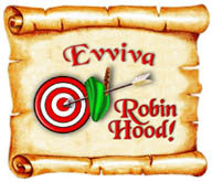 EVVIVA ROBIN HOOD  17 APRILE 2008