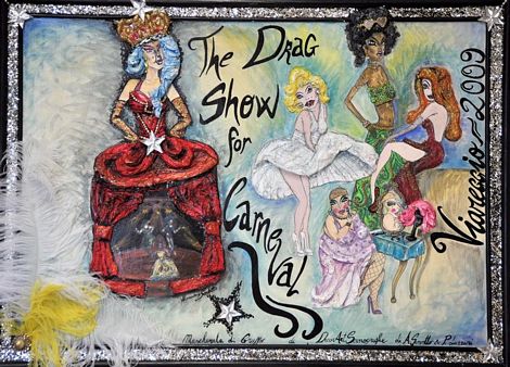 “The drag queen show for Carneval”