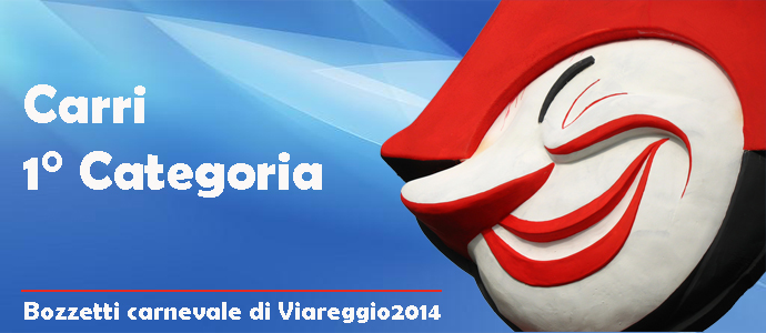 Bozzetti Carri di Prima Categoria Carnevale 2014